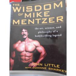 The Wisdom of Mike Mentzer book
