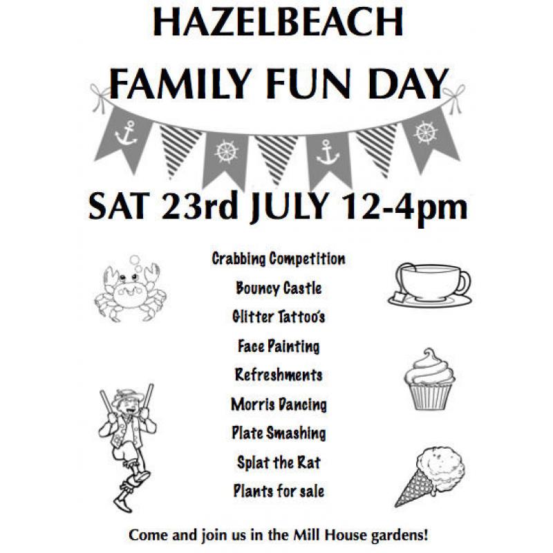 Family Fun Day at The Mill House in Hazelbeach Saturday 23rd of July 12pm-4pm