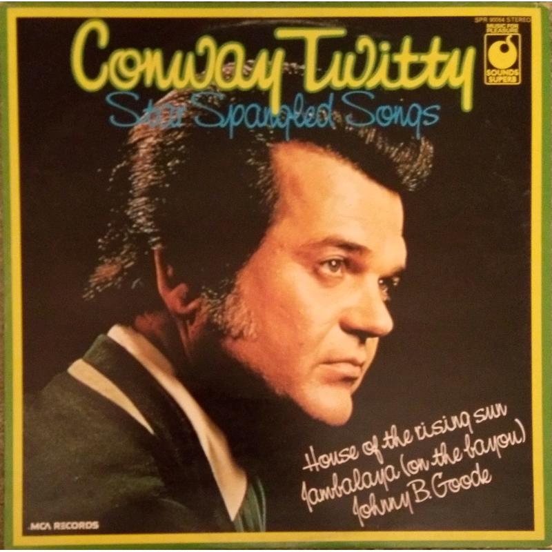 Conway Twitty - Star Spangled Songs. Vinyl LP Record Album.